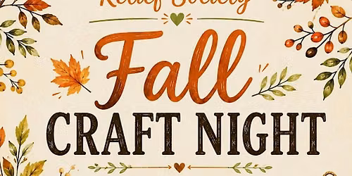Hollister 2nd Ward Relief Society Fall Craft Night
