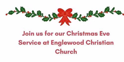 Christmas Eve Service at Englewood