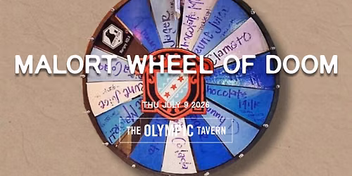 Malort: The Wheel Of Doom