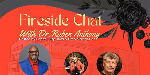 Fireside Chat with Dr. Ruben Anthony
