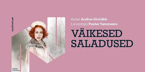 Teater Nuutrum ''V\u00e4ikesed saladused'' \/\/ Sindi Seltsimaja