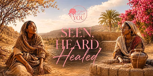 Seen, Heard, Healed: Stories of Strength and Restoration