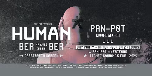 HUMAN Mayday cassiopeia Sommergarten Berlin \/w Pan-Pot (All Day Long) + After Hour