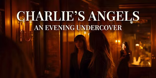 Charlie\u2019s Angels. An Evening Undercover.