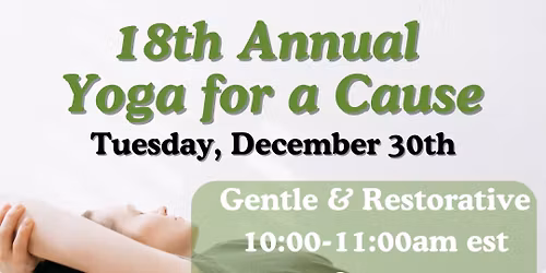 18th Annual Yoga for a Cause Gentle & Restorative for FORCE Facing Out Resisk of Cancer Empowered