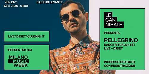 Le Cannibale Milano Music Week - Pellegrino (live + djset)