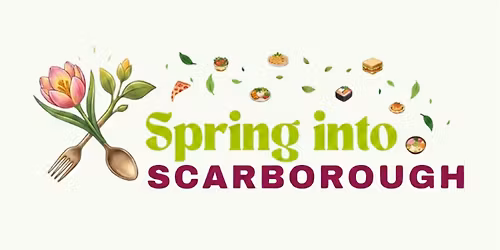 Spring into Scarborough: A Food & Artisan Market
