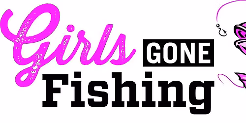 Lez Go Fishing- Spring Edition