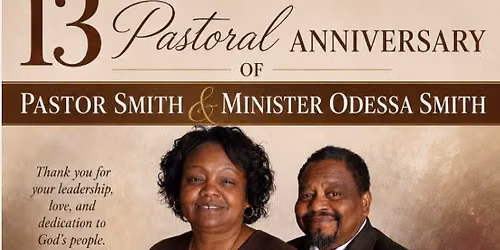 13th Pastoral Anniversary of Pastor Smith & Min. Odessa