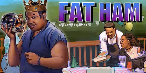 Fat Ham at TN Performing Arts Center - Andrew Johnson Theater