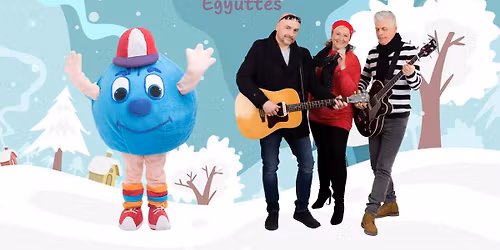 Kar\u00e1csonyi gyerekkoncert Szegeden \u2013 a Bubor\u00e9k Zenekarral!