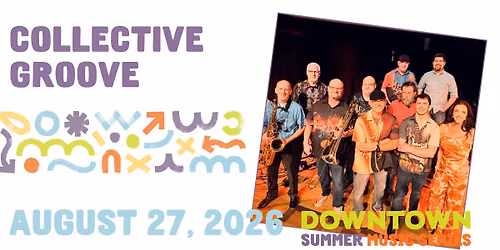 Downtown Summer Music Series- Collective Groove