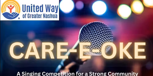 United Way of Greater Nashua Presents Care-E-Oke