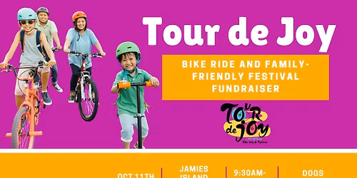 Tour de Joy: Going Places Family-Friendly Bike Ride and Festival Fundraiser