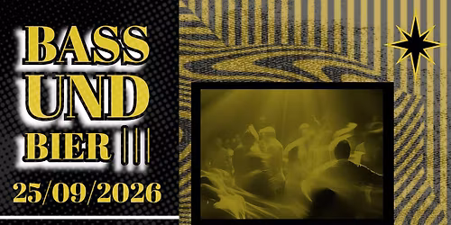 BASS UND BIER III - Berlin Techno Comes to Stroud