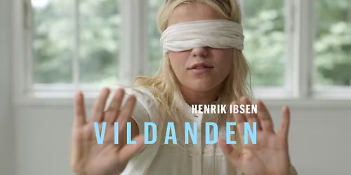 VILDANDEN AV HENRIK IBSEN (THE WILD DUCK) \/\/ Kilden teater og konserthus