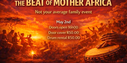 The Beat of Mother Africa 2nd May
