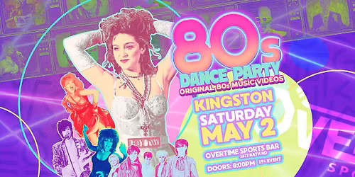80s Dance Party Kingston! - Sold Out!