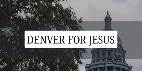 Denver For Jesus - 2026