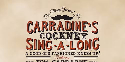 Carradine's Cockney Sing-a-Long