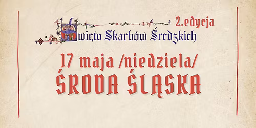 \u015awi\u0119to Skarb\u00f3w \u015aredzkich 2. edycja \u015aroda \u015al\u0105ska