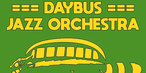 DAYBUS Jazz Orchestra @ Goblin