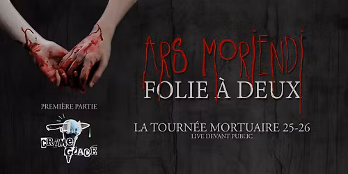 Ars Moriendi pr\u00e9sente: Folie \u00e0 deux