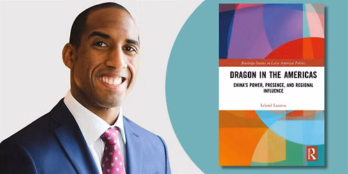 Dragon in the Americas | An Evening with Leland Lazarus