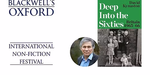 David Kynaston DEEP INTO THE SIXTIES