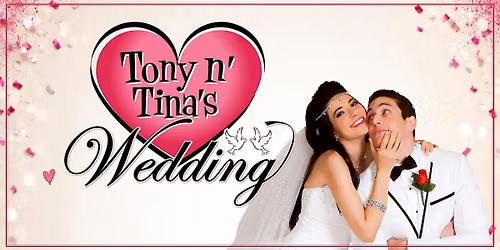 Tony n' Tina's Wedding