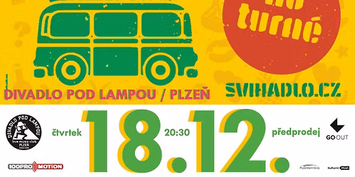 \u0160VIHADLO - Plze\u0148 * Pod lampou