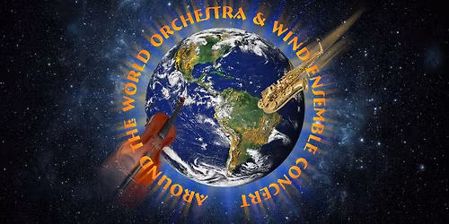 Around the World Orchestra & Wind Ensemble Concert