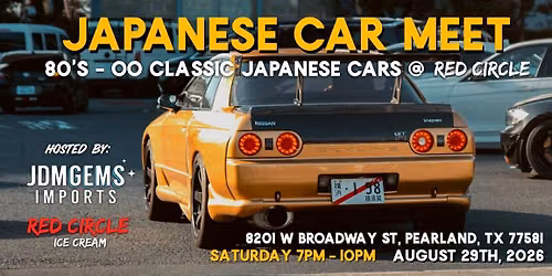 Classic Japanese Car Meet @ Red Circle Pearland
