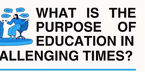 What is the Purpose of Education? A national conversation at the NLA - LIVE