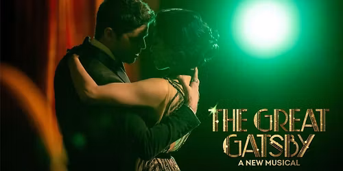 The Great Gatsby - The Musical - Lexington
