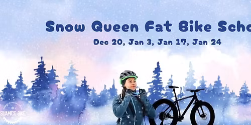 Snow Queen Fat Bike School - Ladies Only!