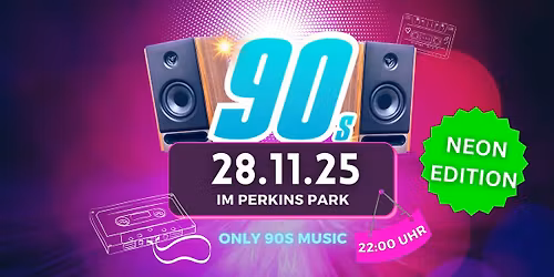 90s only Neon-Edition | Fr., 28.11. im Perkins Park ab 22 Uhr