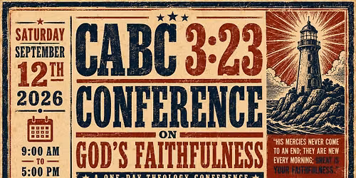 CABC 3:23 Conference on God's Faithfulness