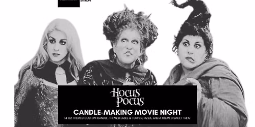 SOLD OUT- Hocus Pocus Candle-Making Movie Night in Grayslake, IL