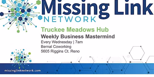 Grow Your Business at the Missing Link Network: Truckee Meadows Hub Masterm