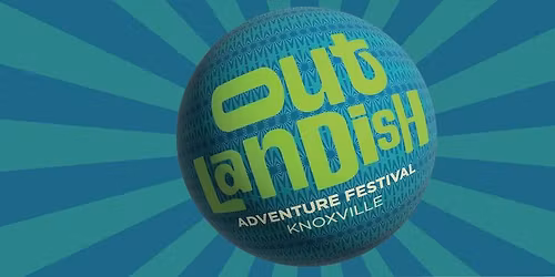 Outlandish Adventure Festival