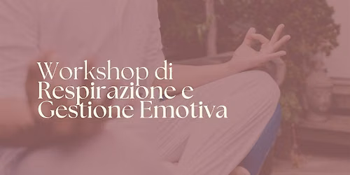 Workshop di Respirazione e Gestione emotiva