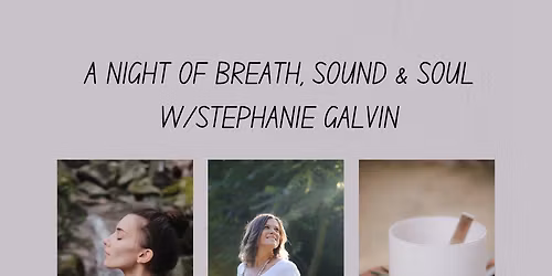  A Night of Breath, Sound & Soul w\/Stephanie Galvin