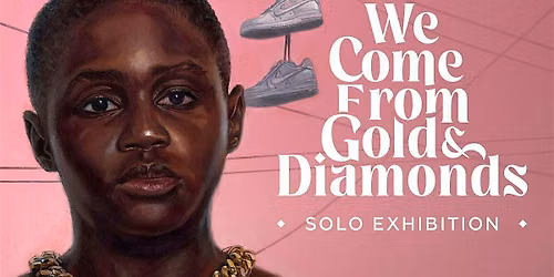 We Come From Gold & Diamonds