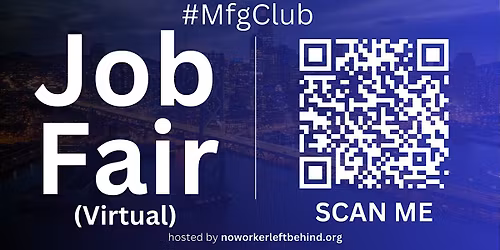 #MfgClub Virtual Job Fair \/ Career Expo Event #SFO