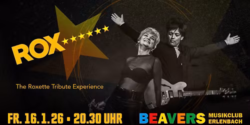 ROX! | The Roxette Experience | BEAVERS Musikclub | Erlenbach am Main