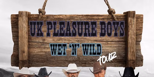 UK PLEASURE BOYS - WET \u2018N\u2019 WILD SHOW
