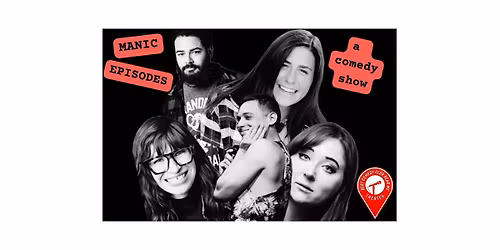 Manic Episodes Comedy Show