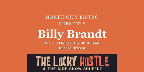 Billy Brandt w\/ The Thing & The Stuff Band **Record Release**