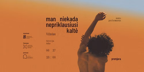 PREMJERA | man niekada nepriklausiusi kalt\u0117  |  \u0161okio performansas